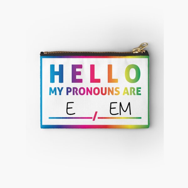 Item preview, Hello My Pronouns Are: E / EM designed and sold by Lori P.