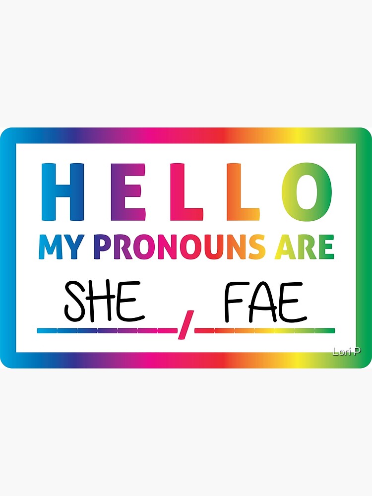 Hello My Pronouns Are She Fae Poster For Sale By Tranquiltrove Redbubble 7397