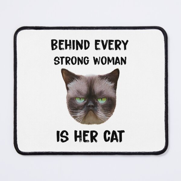 Item preview, Behind every strong woman is her cat designed and sold by KHAFiT.