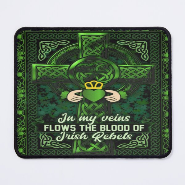 Item preview, In My Veins Flows the Blood of Irish Rebels designed and sold by SisileeGift.