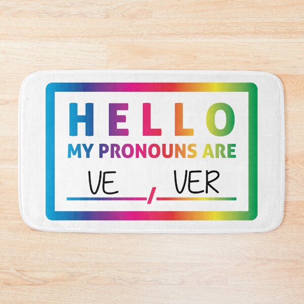 Item preview, Hello My Pronouns Are: VE / VER designed and sold by Lori P.