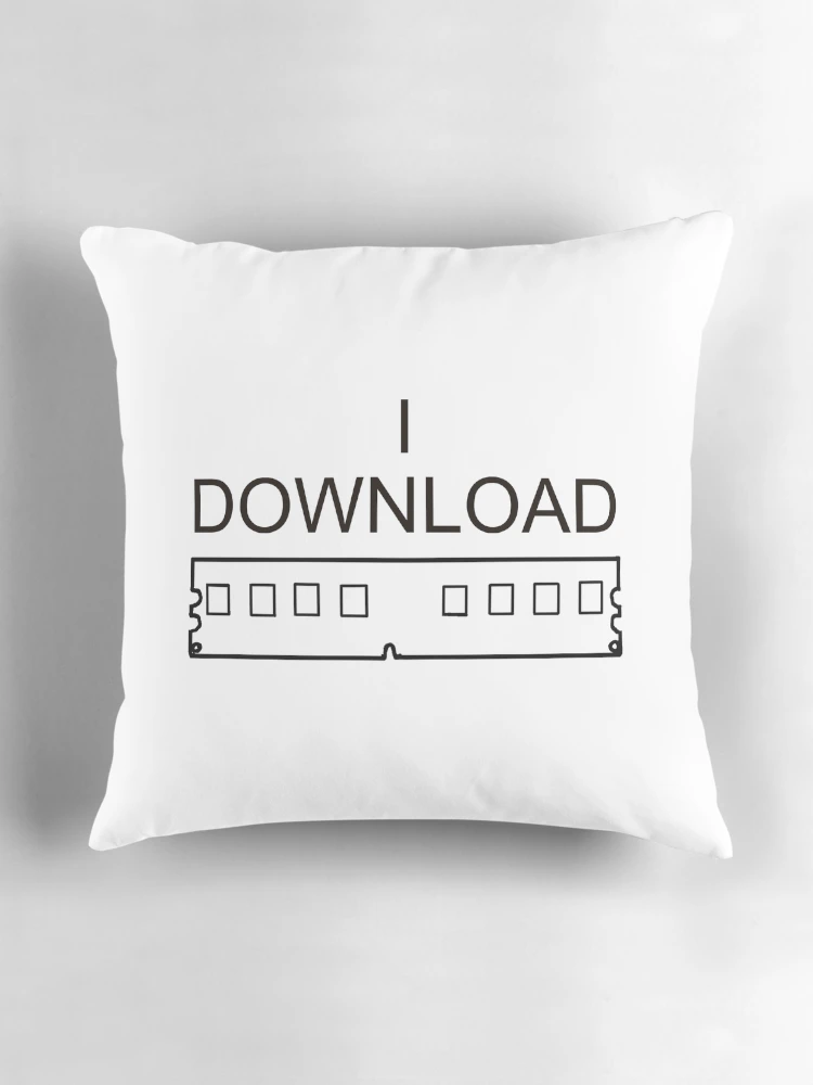 Thumbnail 3 of 4, Pillow, I DOWNLOAD RAM designed and sold by PyroPython.