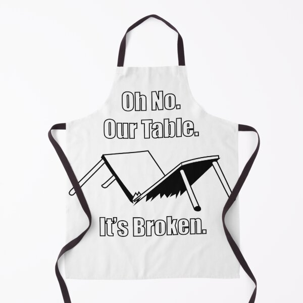 Item preview, Oh No. Our Table. It's Broken. designed and sold by Billydice.