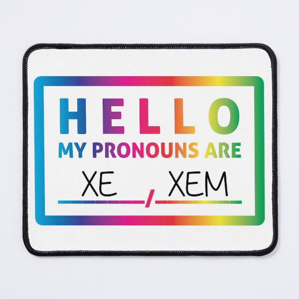 Item preview, Hello My Pronouns Are: XE / XEM designed and sold by Lori P.