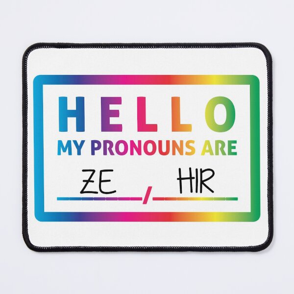 Item preview, Hello My Pronouns Are: ZE / HIR designed and sold by Lori P.