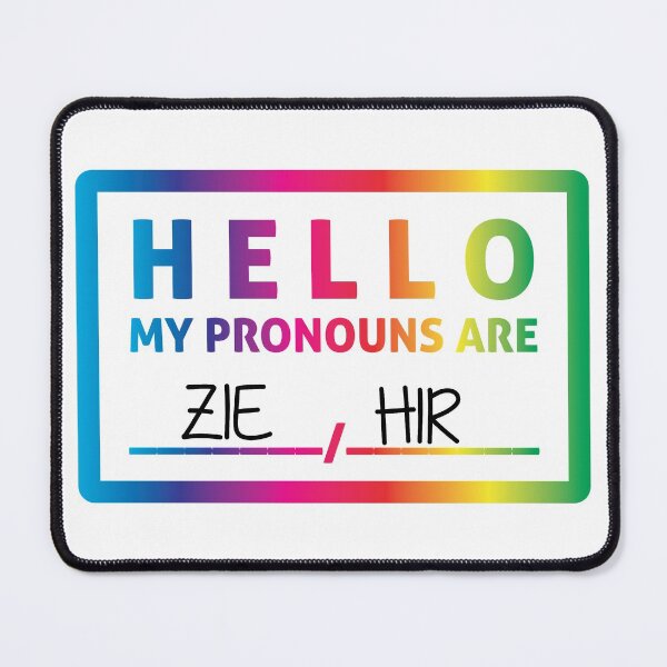 Item preview, Hello My Pronouns Are: ZIE / HIR designed and sold by Lori P.