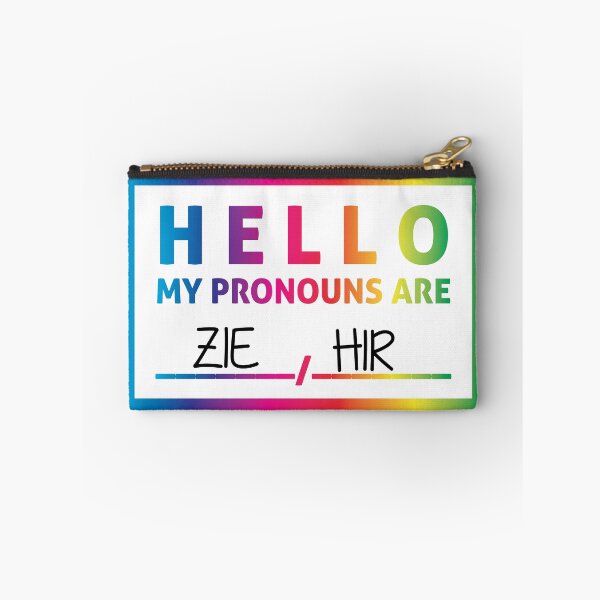 Item preview, Hello My Pronouns Are: ZIE / HIR designed and sold by Lori P.