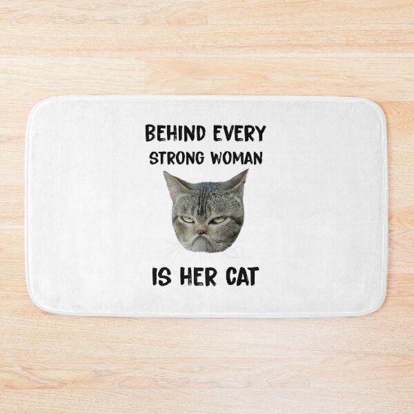 Item preview, Behind every strong woman is her cat designed and sold by KHAFiT.
