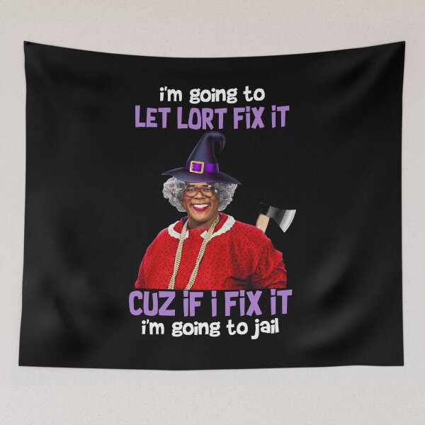 Item preview, I'm going to let lort fix it cuz if i fix it i'm going to jail Tyler Perry funny T-shirt Jesus shirt christian cross  Tshirt Tyler Perry pastor Madea Tyler Perry Quote graphic shirt designed and sold by Joseph Roberts.