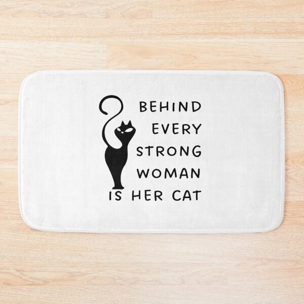 Item preview, Behind every strong woman is her cat designed and sold by KHAFiT.