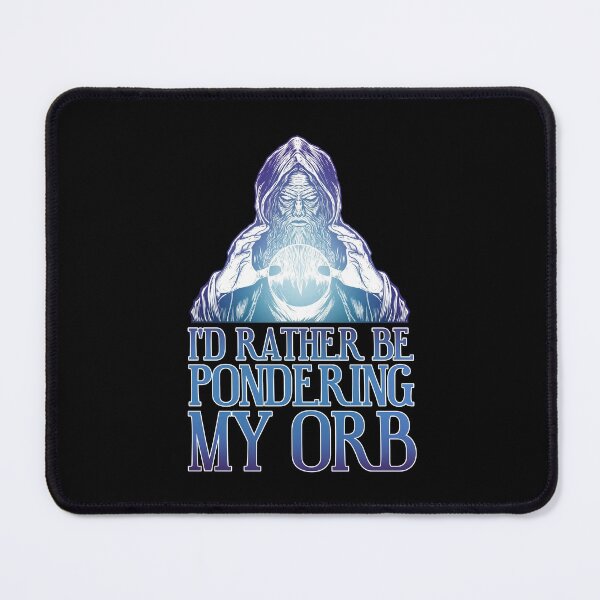 Item preview, I'd Rather Be Pondering My Orb - Blue Meme designed and sold by CryptidArt.