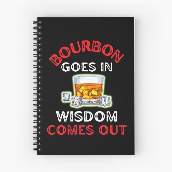 Item preview, Bourbon Goes In Wisdom Comes Out For Bourbon Lovers designed and sold by WoodburyLake.