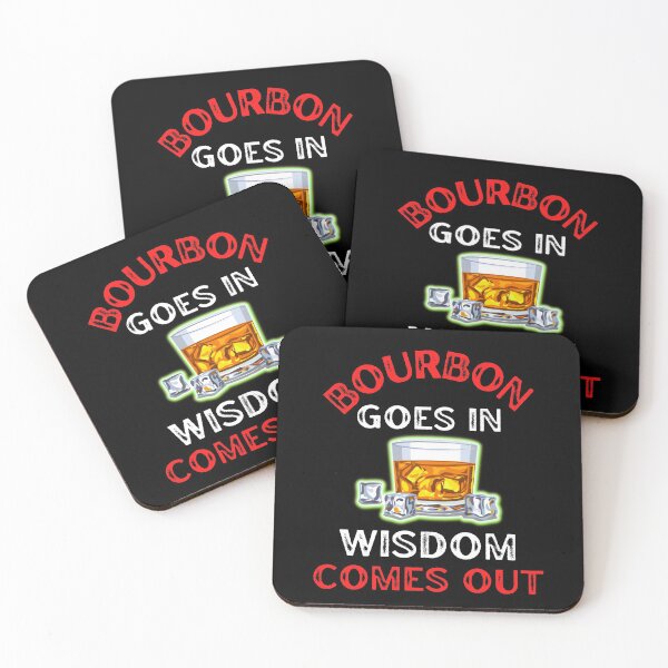 Item preview, Bourbon Goes In Wisdom Comes Out For Bourbon Lovers designed and sold by WoodburyLake.