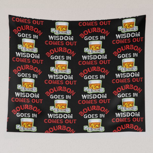 Item preview, Bourbon Goes In Wisdom Comes Out For Bourbon Lovers designed and sold by WoodburyLake.