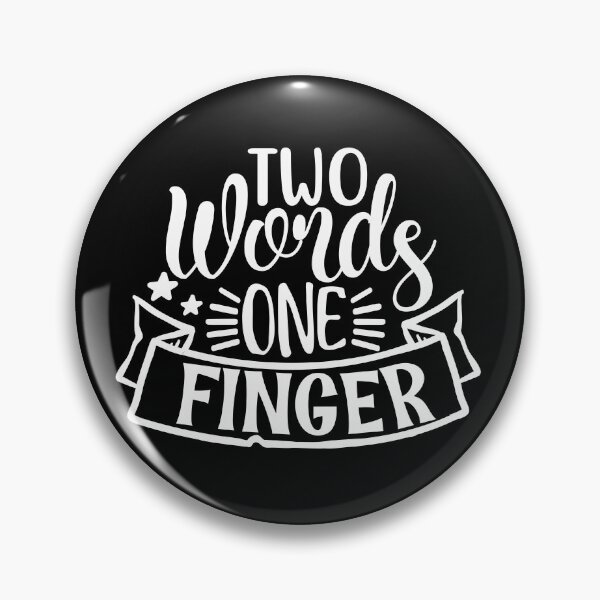 Item preview, Two words one finger designed and sold by pnkpopcorn.