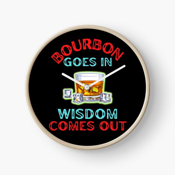 Item preview, Bourbon Goes In Wisdom Comes Out For Bourbon Lovers designed and sold by WoodburyLake.