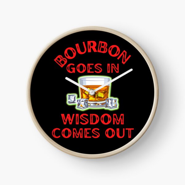 Item preview, Bourbon Goes In Wisdom Comes Out For Bourbon Lovers designed and sold by WoodburyLake.