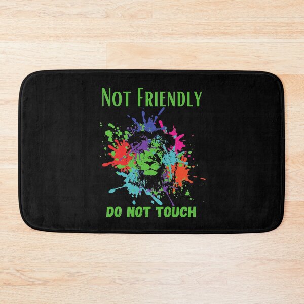 Item preview, Not Friendly Do Not Touch , Look But Dont Touch  designed and sold by laamriya974.