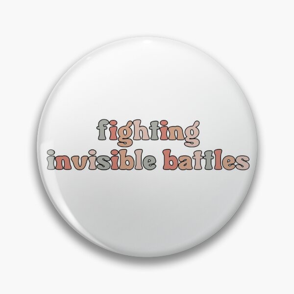 Item preview, Fighting Invisible Battles designed and sold by Caitlin Godwin.