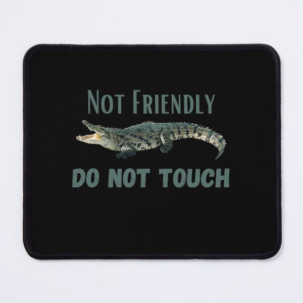 Item preview, Not Friendly Do Not Touch , Look But Dont Touch designed and sold by laamriya974.