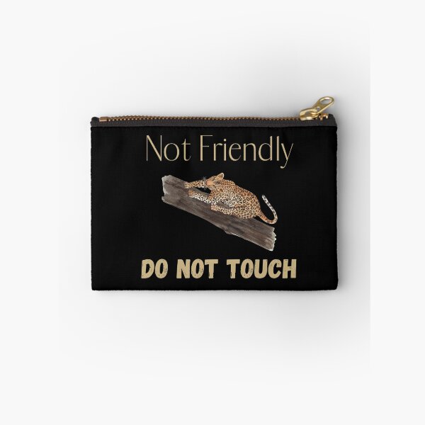 Item preview, Not Friendly Do Not Touch , Look But Dont Touch  designed and sold by laamriya974.