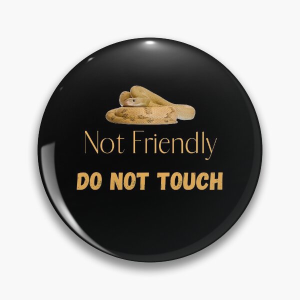 Item preview, Not Friendly Do Not Touch , Look But Dont Touch  designed and sold by laamriya974.