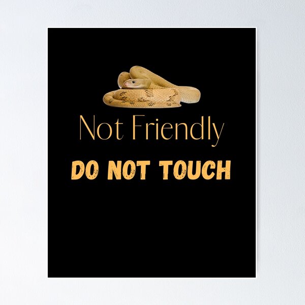 Item preview, Not Friendly Do Not Touch , Look But Dont Touch  designed and sold by laamriya974.