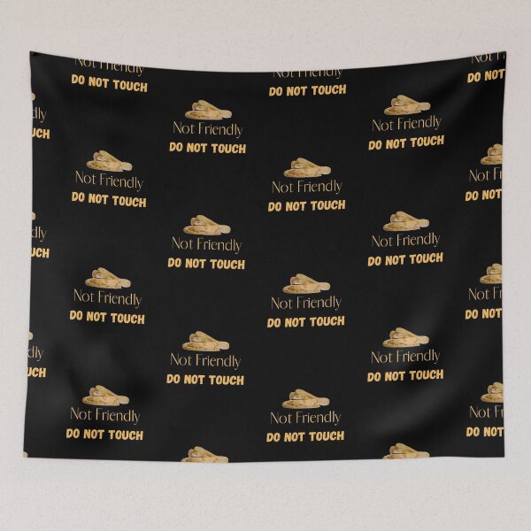 Item preview, Not Friendly Do Not Touch , Look But Dont Touch  designed and sold by laamriya974.