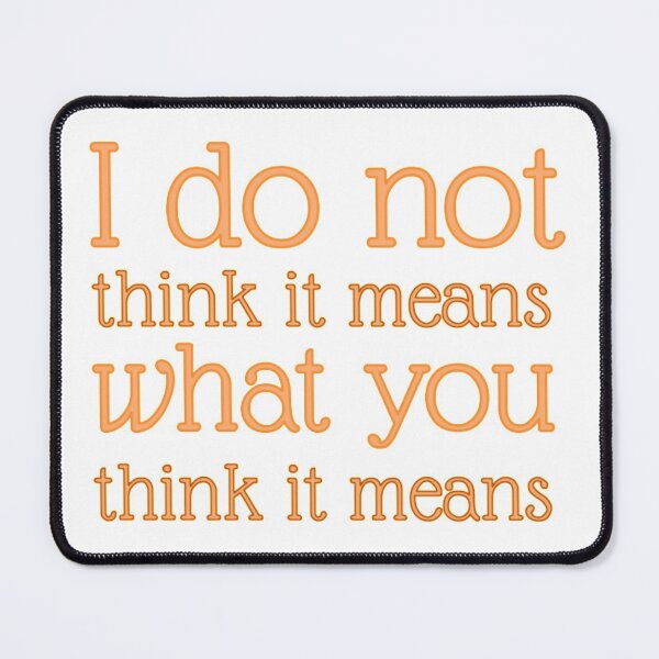 Item preview, I Do Not Think It Means What You Think It Means Drawing designed and sold by lovebubbles5.