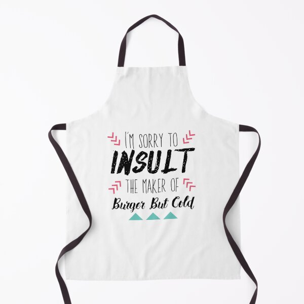 Item preview, I'm sorry to insult the maker of burger but cold designed and sold by alwaystakea.