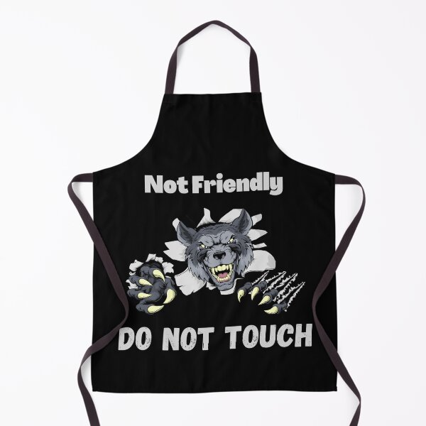 Item preview, Not Friendly Do Not Touch , Look But Dont Touch designed and sold by laamriya974.
