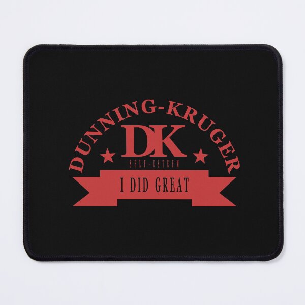 Item preview, Dunning-Kruger effect self-esteem  designed and sold by jdtees.