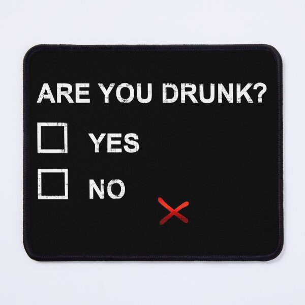 Item preview, Are You Drunk Yes No designed and sold by GalacticAmateur.