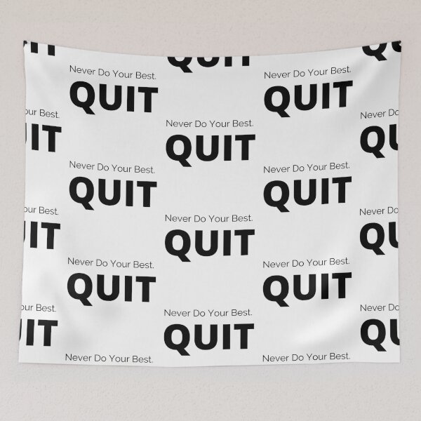 Item preview, Never Do Your Best Quit designed and sold by travelnerd.