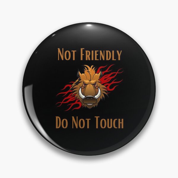 Item preview, Not Friendly Do Not Touch , Look But Dont Touch  designed and sold by laamriya974.