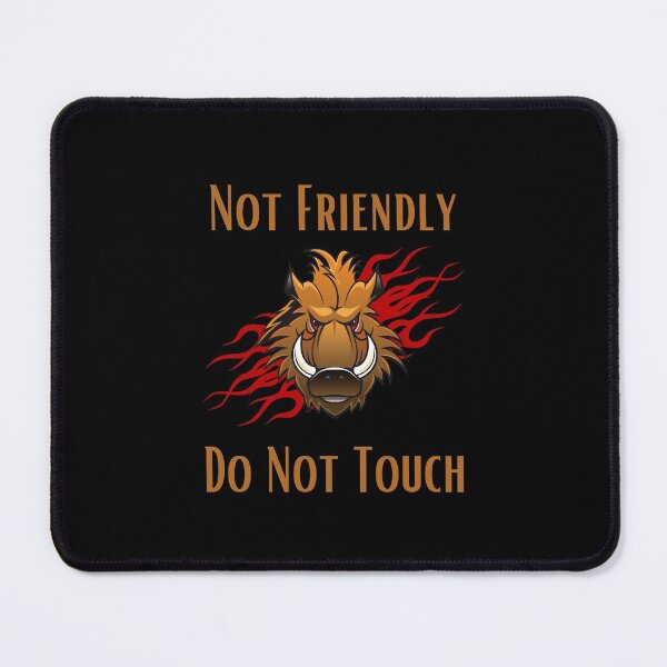Item preview, Not Friendly Do Not Touch , Look But Dont Touch designed and sold by laamriya974.