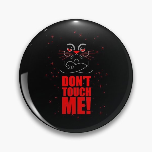 Item preview, Not Friendly Do Not Touch , Look But Dont Touch  designed and sold by laamriya974.