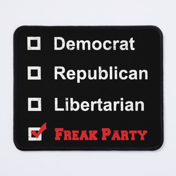 Item preview, Democrat Republican Libertarian Freak Party designed and sold by GalacticAmateur.