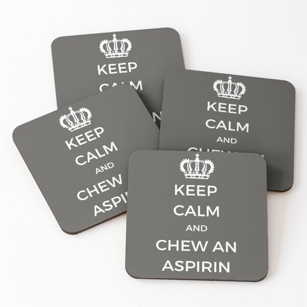 Item preview, Keep Calm And Chew an Aspirin designed and sold by SighFly52.