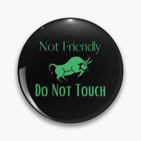 Item preview, Not Friendly Do Not Touch , Look But Dont Touch  designed and sold by laamriya974.