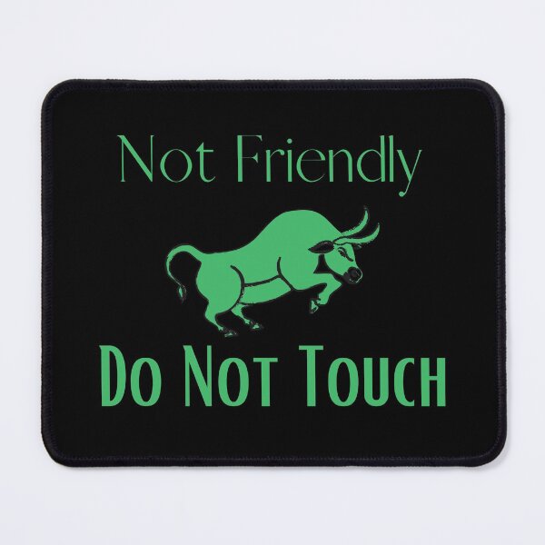 Item preview, Not Friendly Do Not Touch , Look But Dont Touch  designed and sold by laamriya974.