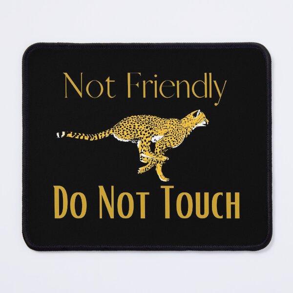 Item preview, Not Friendly Do Not Touch , Look But Dont Touch  designed and sold by laamriya974.