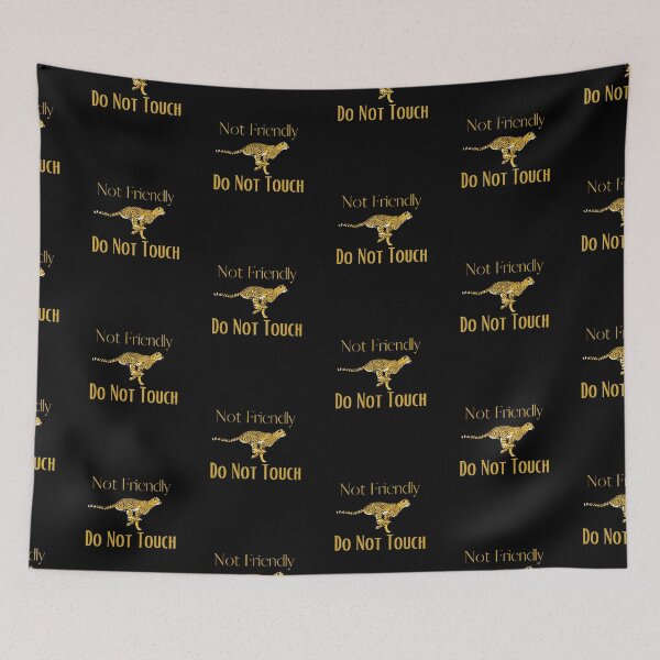 Item preview, Not Friendly Do Not Touch , Look But Dont Touch  designed and sold by laamriya974.