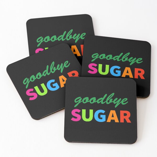 Item preview, sugar, goodbye sugar, fueled by ketones, powered by ketones, keto diet, ketogenesis, ket designed and sold by doctors-apparel.
