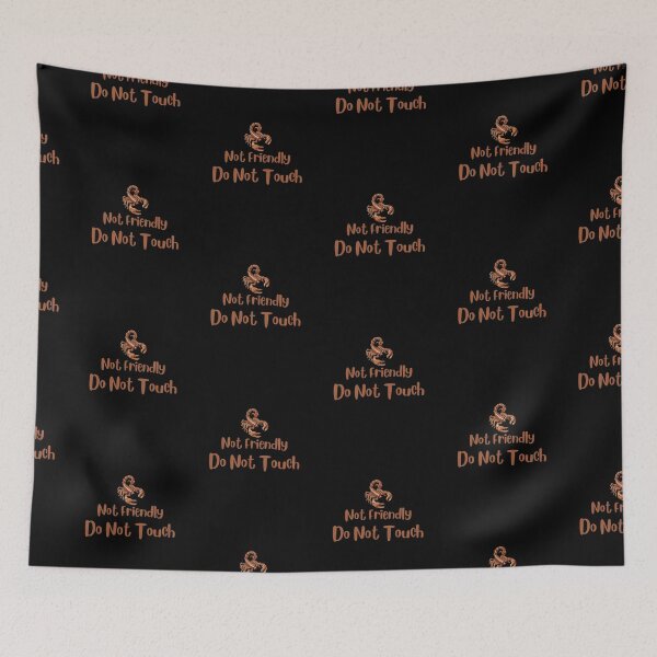 Item preview, Not Friendly Do Not Touch , Look But Dont Touch  designed and sold by laamriya974.