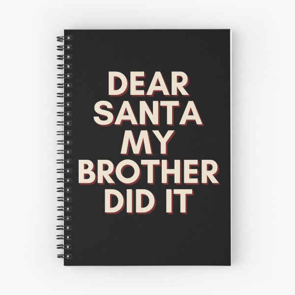 Item preview, Dear Santa My Brother Did It designed and sold by Water Flick.