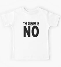 Die Antwort ist kein Witz Kinder T-Shirt