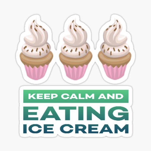 Keep Calm and Eating Ice Cream Sticker