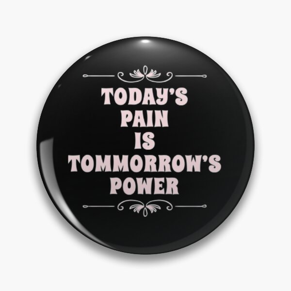 Item preview, Today's pain is tomorrow's power designed and sold by PacePoint.