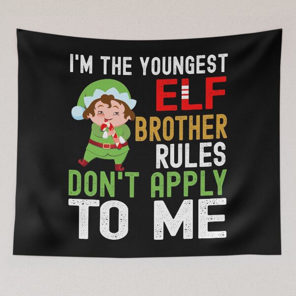 Item preview, I am the youngest Elf brother Rules don't apply to me Christmas Gift designed and sold by RS-Collections.